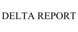 DELTA REPORT trademark