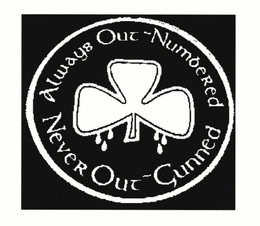 ALWAYS OUT-NUMBERED NEVER OUT-GUNNED trademark
