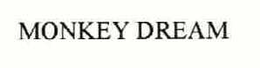 MONKEY DREAM trademark