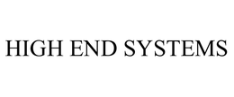 HIGH END SYSTEMS trademark