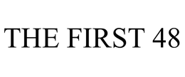 THE FIRST 48 trademark
