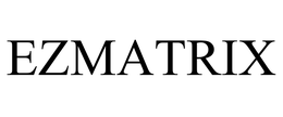 EZMATRIX trademark