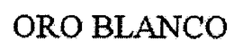 ORO BLANCO trademark