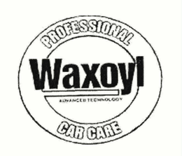 WAXOYL ADVANCED TECHNOLOGY PROFESSIONAL CAR CARE trademark