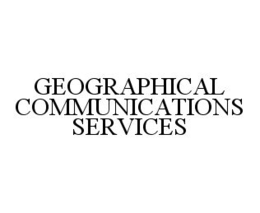 GEOGRAPHICAL COMMUNICATIONS SERVICES trademark