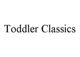 TODDLER CLASSICS trademark