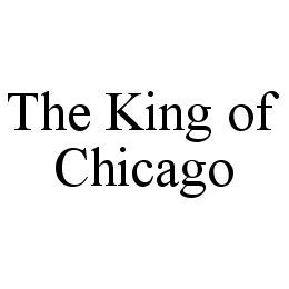 THE KING OF CHICAGO trademark