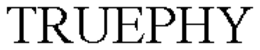 TRUEPHY trademark