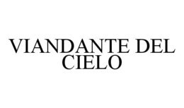 VIANDANTE DEL CIELO trademark