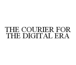 THE COURIER FOR THE DIGITAL ERA trademark