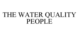 THE WATER QUALITY PEOPLE trademark