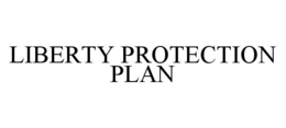 LIBERTY PROTECTION PLAN trademark
