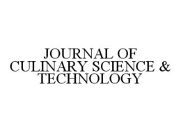 JOURNAL OF CULINARY SCIENCE & TECHNOLOGY trademark