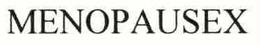 MENOPAUSEX trademark
