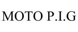MOTO P.I.G trademark