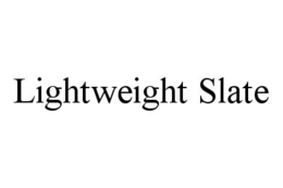 LIGHTWEIGHT SLATE trademark
