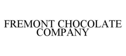 FREMONT CHOCOLATE COMPANY trademark