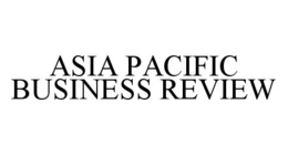 ASIA PACIFIC BUSINESS REVIEW trademark