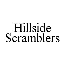 HILLSIDE SCRAMBLERS trademark