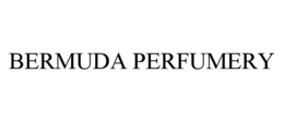 BERMUDA PERFUMERY trademark