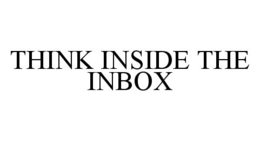 THINK INSIDE THE INBOX trademark