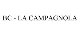 BC - LA CAMPAGNOLA trademark