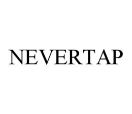 NEVERTAP trademark