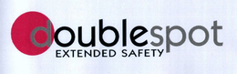 DOUBLESPOT EXTENDED SAFETY trademark
