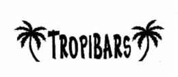 TROPIBARS trademark