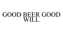 GOOD BEER GOOD WILL trademark