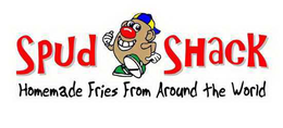 SPUD SHACK HOMEMADE FRIES FROM AROUND THE WORLD trademark
