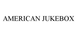 AMERICAN JUKEBOX trademark