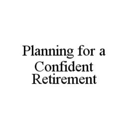 PLANNING FOR A CONFIDENT RETIREMENT trademark