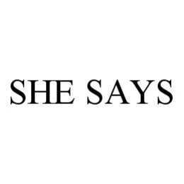SHE SAYS trademark