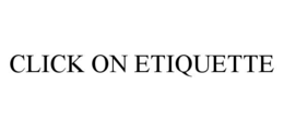 CLICK ON ETIQUETTE trademark