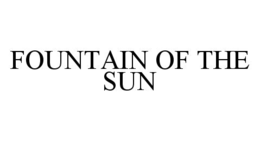 FOUNTAIN OF THE SUN trademark
