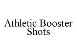 ATHLETIC BOOSTER SHOTS trademark