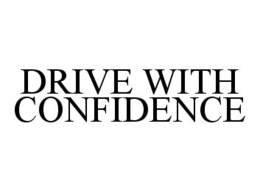 DRIVE WITH CONFIDENCE trademark