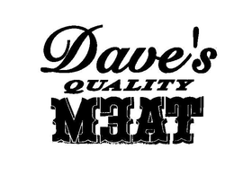 DAVE'S QUALITY MEAT trademark