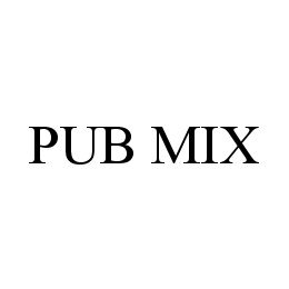 PUB MIX trademark