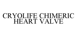 CRYOLIFE CHIMERIC HEART VALVE trademark