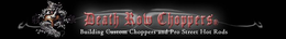 DEATH ROW CHOPPERS BUILDING CUSTOM CHOPPERS AND PRO STREET HOT RODS trademark