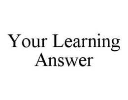 YOUR LEARNING ANSWER trademark