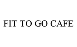 FIT TO GO CAFE trademark
