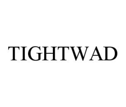 TIGHTWAD trademark