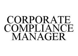 CORPORATE COMPLIANCE MANAGER trademark