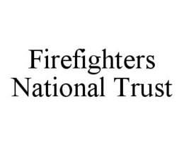 FIREFIGHTERS NATIONAL TRUST trademark