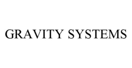 GRAVITY SYSTEMS trademark