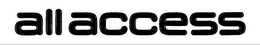 ALL ACCESS trademark
