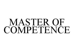 MASTER OF COMPETENCE trademark